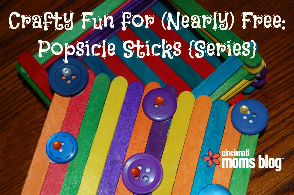 Crafty Fun for (Nearly) Free: Popsicle Sticks {Series}