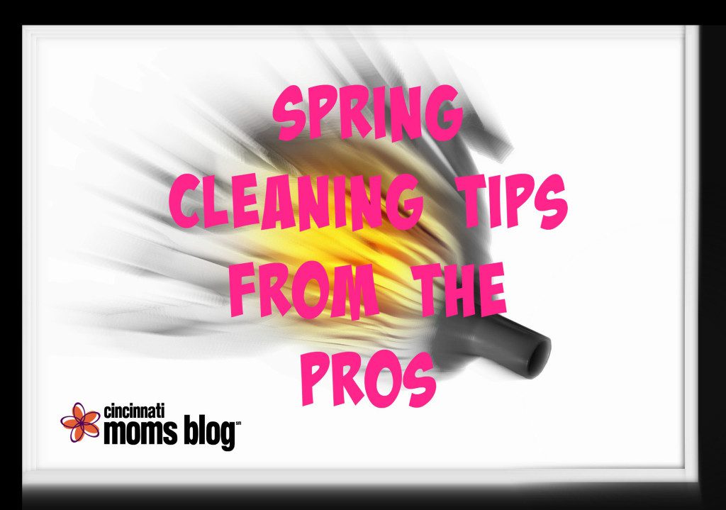 Spring Cleaning Tips from the Pros