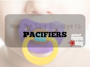 Goodbye to Pacifiers