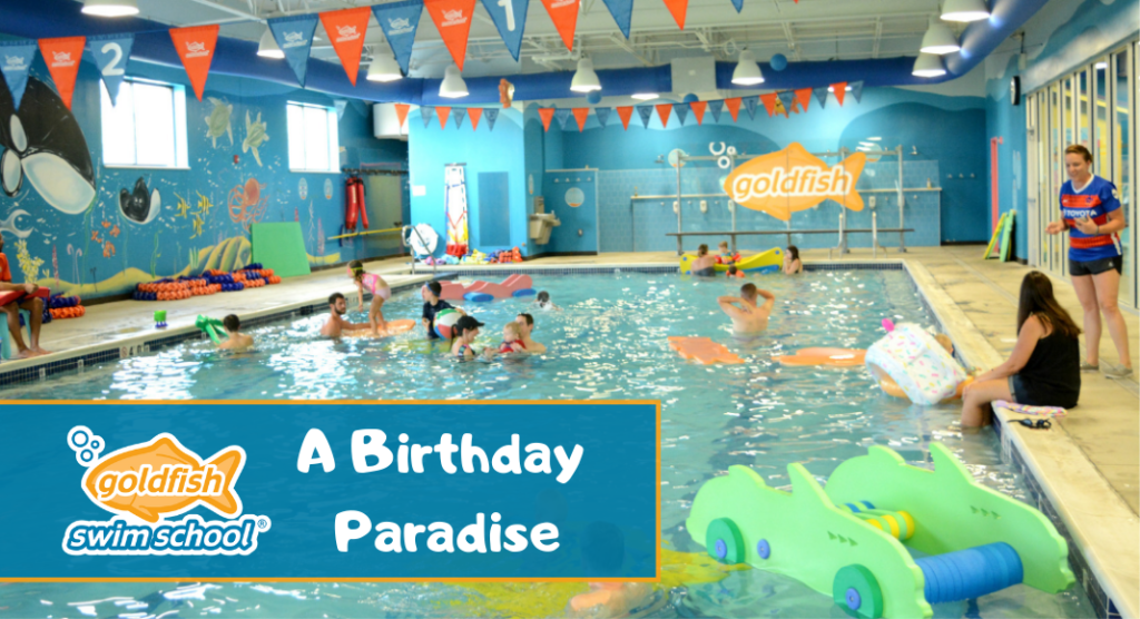 Goldfish Swim School Birthday party